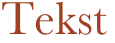 Tekst